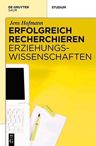 Erfolgreich recherchieren - Erziehungswissenschaften von De Gruyter Saur