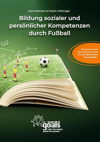 Bildung sozialer und persönlicher Kompetenzen durch Fußball: DE von tredition