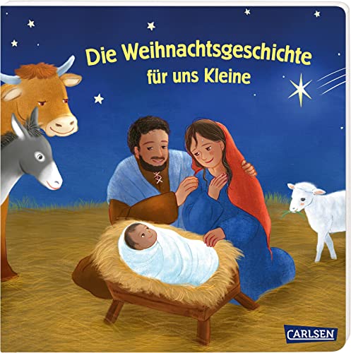 Die Weihnachtsgeschichte für uns Kleine: Liebevolle und kindgerechte Nacherzählung der biblischen Weihnachtsgeschichte für Kinder ab 2 Die Weihnachtsgeschichte für uns Kleine: Liebevolle und kindgerechte Nacherzählung der biblischen Weihnachtsgeschichte für Kinder ab 2