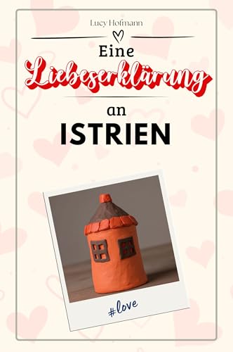 Eine Liebeserklärung an Istrien - Die große Hommage - das perfekte Geschenk für Weihnachten und Geburtstag und jeden Anlass von FlipFlop