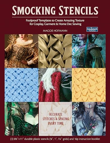 Smocking Stencils: Foolproof Templates to Create Amazing Texture for Cosplay, Garment & Home Dec Sewing