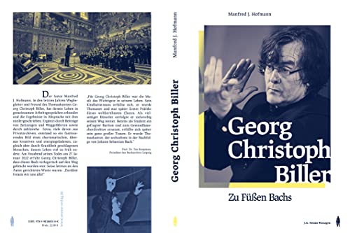 Georg Christoph Biller - Zu Füßen Bachs: Mit einem Vorwort von Ton Koopman und zahlreichen Beiträgen von Freunden und Weggefährten (Seume Passagen: Biographien)