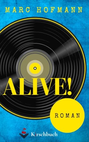 Alive!: Roman