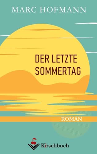 Der letzte Sommertag