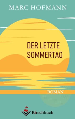 Der letzte Sommertag