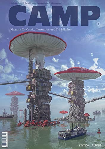 CAMP - Magazin für Comic, Illustration & Triviales.Ausg.4: Zeitschrift für Nostalgiker & Freunde des optisch Schönen