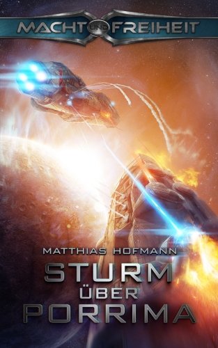 Macht und Freiheit: Sturm über Porrima