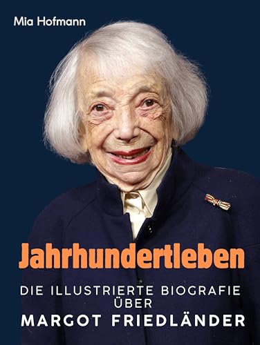 Jahrhundertleben: Die illustrierte Biografie über Margot Friedländer. Komplett in Farbe Jahrhundertleben: Die illustrierte Biografie über Margot Friedländer. Komplett in Farbe von FlipFlop