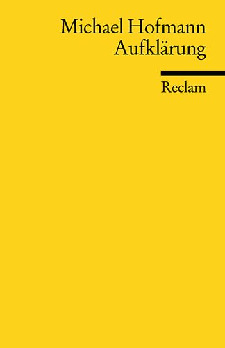 Aufklärung: (Literaturstudium) (Reclams Universal-Bibliothek)