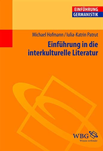 Einführung in die interkulturelle Literatur (Germanistik kompakt)