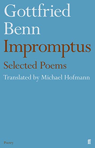 Gottfried Benn - Impromptus von Faber & Faber