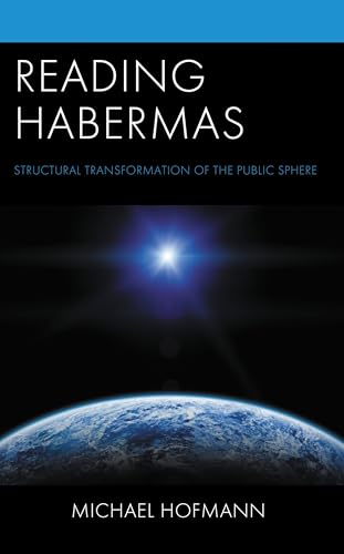 Reading Habermas: Structural Transformation of the Public Sphere von Lexington Books
