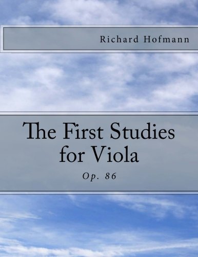 The First Studies for Viola: Op. 86 von CreateSpace Independent Publishing Platform