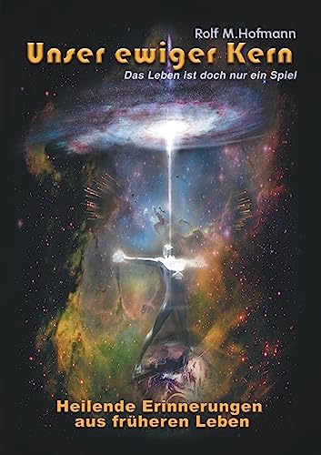 Unser ewiger Kern: Das Leben ist doch nur ein Spiel von tredition