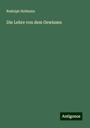 Die Lehre von dem Gewissen