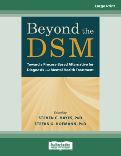 Beyond the DSM: Toward a Process-Based Alternative for Diagnosis and Mental Health Treatment