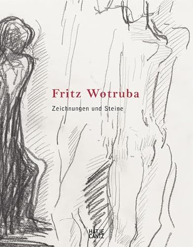 Fritz Wotruba. Zeichnungen und Sterne
