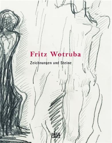 Fritz Wotruba. Zeichnungen und Sterne