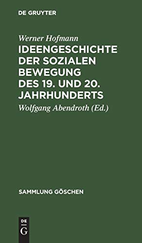 Ideengeschichte der sozialen Bewegung des 19. und 20. Jahrhunderts (Sammlung Göschen, 4205, Band 4205)