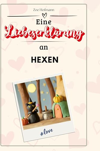 Eine Liebeserklärung an Hexen von FlipFlop