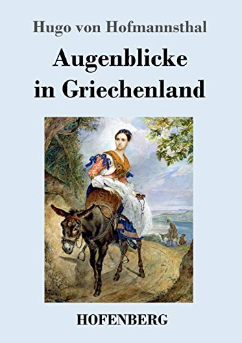 Augenblicke in Griechenland von Hofenberg