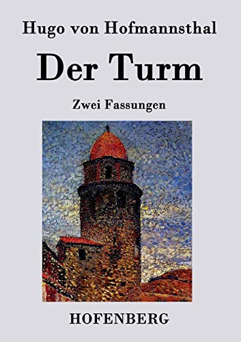 Der Turm: Zwei Fassungen Der Turm: Zwei Fassungen