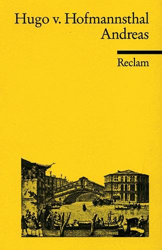 Andreas: Hofmannsthal, Hugo von – Klassiker der deutschen Literatur (Reclams Universal-Bibliothek)