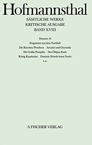 Dramen 16: Ascanio und Gioconda - Die Gräfin Pompilia - Dominic Heintls letzte Nacht Dramen 16: Ascanio und Gioconda - Die Gräfin Pompilia - Dominic Heintls letzte Nacht