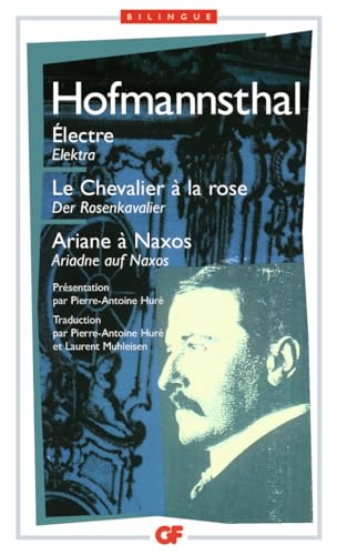 Electre - Le Chevalier à la rose - Ariane à Naxos (édition bilingue français-allemand)