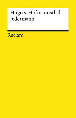 Jedermann. Das Spiel vom Sterben des reichen Mannes. Textausgabe mit editorischer Notiz, Literaturhinweisen und Nachwort: Hofmannsthal, Hugo von - 18037 Jedermann. Das Spiel vom Sterben des reichen Mannes. Textausgabe mit editorischer Notiz, Literaturhinweisen und Nachwort: Hofmannsthal, Hugo von - 18037
