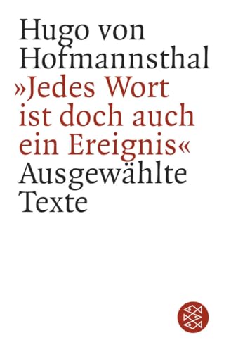 »Jedes Wort ist doch auch ein Ereignis«: Ausgewählte Texte