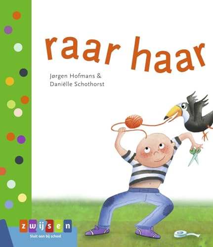 Raar haar (Leren lezen) von Uitgeverij Zwijsen
