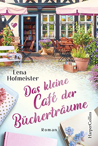 Das kleine Café der Bücherträume Das kleine Café der Bücherträume