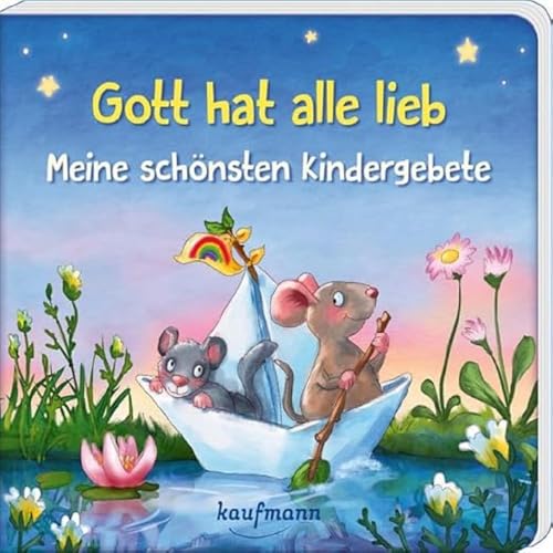 Gott hat alle lieb - Meine schönsten Kindergebete von Kaufmann