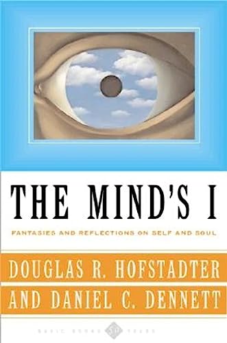 The Mind's I: Fantasies And Reflections On Self & Soul von Basic Books