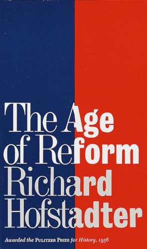 The Age of Reform: From Bryan to F.D.R.