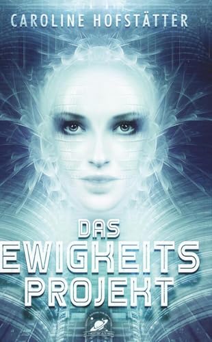 Das Ewigkeitsprojekt: Gewinner des Crysalis Award, nominiert für den Kurd Laßwitz Preis Das Ewigkeitsprojekt: Gewinner des Crysalis Award, nominiert für den Kurd Laßwitz Preis
