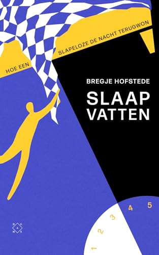 Slaap vatten: hoe een slapeloze de nacht terugwon von Das Mag Uitgeverij B.V.