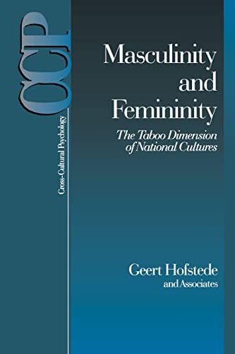 Masculinity and Femininity: The Taboo Dimension of National Cultures (Cross-cultural Psychology, 3, Band 3)
