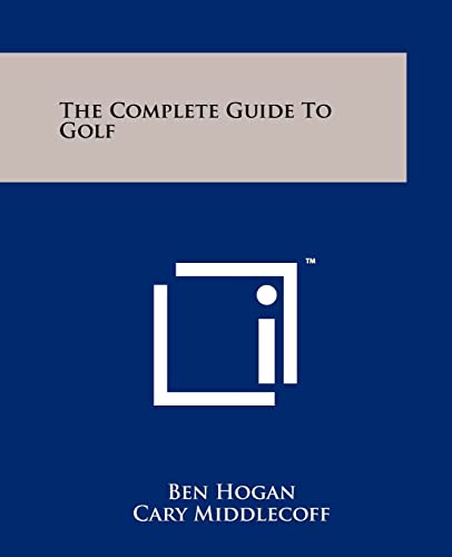 The Complete Guide To Golf