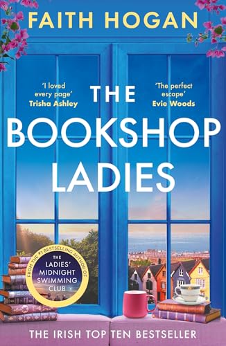 The Bookshop Ladies: The perfect uplifting story of friendship and community, shortlisted for the 2024 An Post Irish Book Awards (Bloomsbury Publishing) von Aria