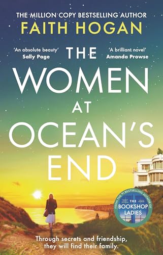 The Women at Ocean's End: A captivating saga of secrets and friendship from the Irish bestselling author of The Bookshop Ladies The Women at Ocean's End: A captivating saga of secrets and friendship from the Irish bestselling author of The Bookshop Ladies von Aria