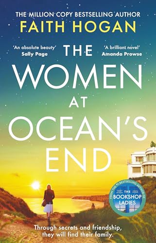 The Women at Ocean's End: A captivating saga of secrets and friendship from the Irish bestselling author of The Bookshop Ladies The Women at Ocean's End: A captivating saga of secrets and friendship from the Irish bestselling author of The Bookshop Ladies von Aria
