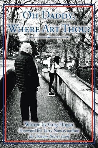 Oh Daddy, Where Art Thou? von Christian Faith Publishing, Inc