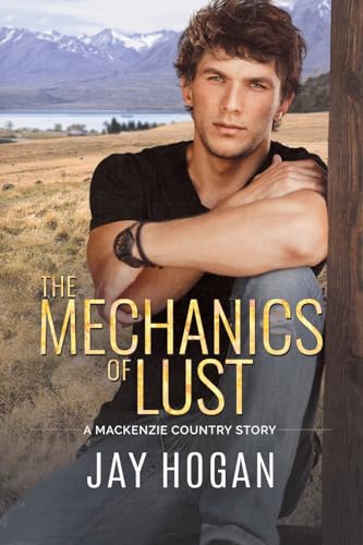 The Mechanics of Lust (A MacKenzie Country Story, Band 2)