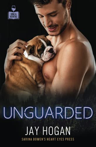 Unguarded (Vino and Veritas)