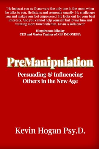 PreManipulation: Persuading & Influencing Others in the New Age von Network 3000 Publishing
