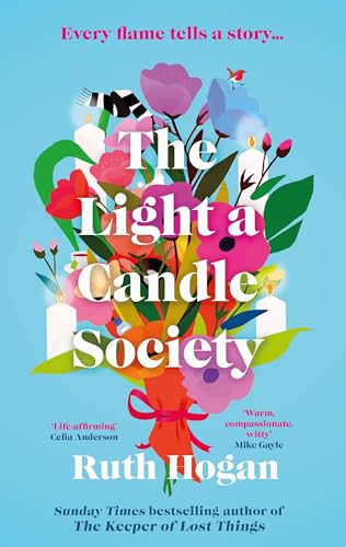 The Light a Candle Society: The most heartwarming, joyful, uplifting read for 2025 von Corvus
