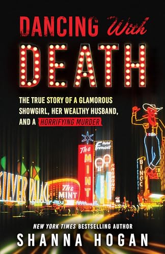 Dancing with Death: The True Story of a Glamorous Showgirl, Her Wealthy Husband, and a Horrifying Murder (Reissue) von Diversion Books