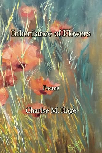 Inheritance of Flowers Inheritance of Flowers von Kelsay Books